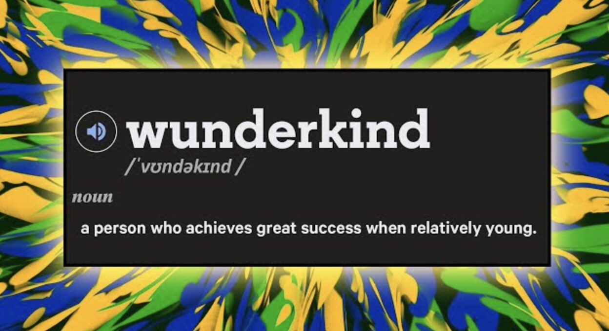 Are you a wunderkind?